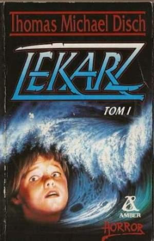 Okładka: Thomas M. Disch - Lekarz. Tom 1