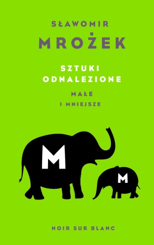 Okładka: Sławomir Mrożek - Sztuki odnalezione. Małe i mniejsze