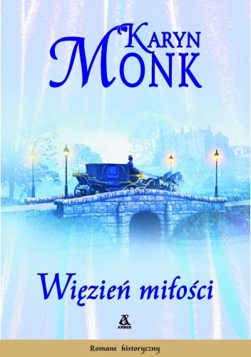 Okładka: Karyn Monk - Więzień miłości