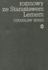 Okładka: Stanisław Bereś - Rozmowy ze Stanisławem Lemem