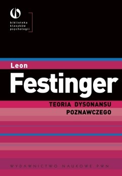 Okładka: Leon Festinger - Teoria dysonansu poznawczego