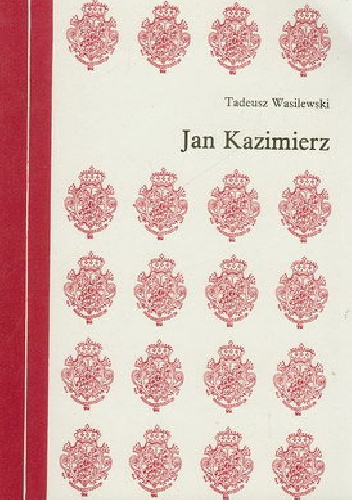 Okładka: Tadeusz Wasilewski - Jan Kazimierz