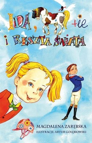 Okładka: Magdalena Zarębska - Ida, konie i reszta świata