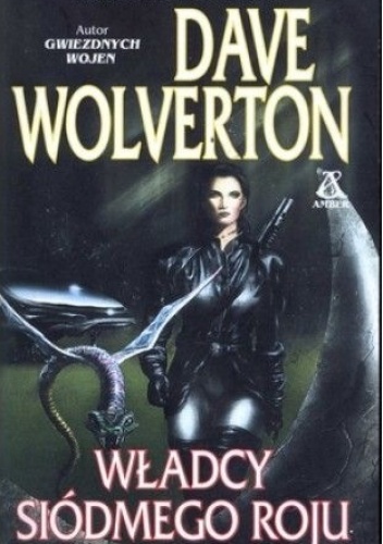 Okładka: Dave John Wolverton - Władcy siódmego roju