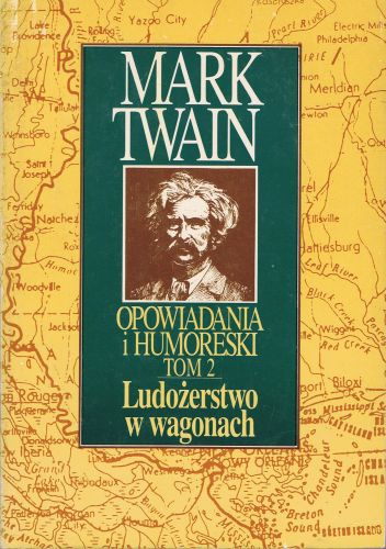 Okładka: Mark Twain - Opowiadania i humoreski tom 2. Ludożerstwo w wagonach.