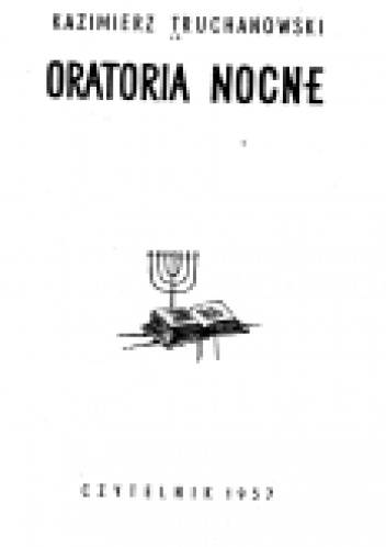 Okładka: Kazimierz Truchanowski - Oratoria nocne