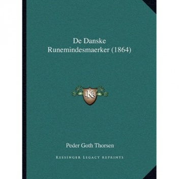 Okładka: Peder Goth Thorsen - De Danske Runemindesmaerker