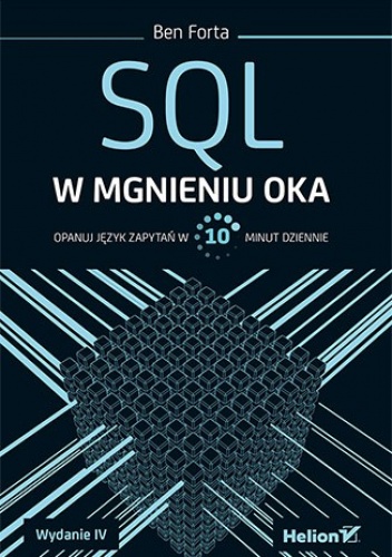 Okładka: Ben Forta - SQL w mgnieniu oka. Opanuj język zapytań w 10 minut dziennie
