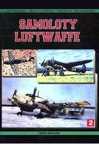 Okładka: Marek J. Murawski - Samoloty Luftwaffe 1933-1945. Tom II