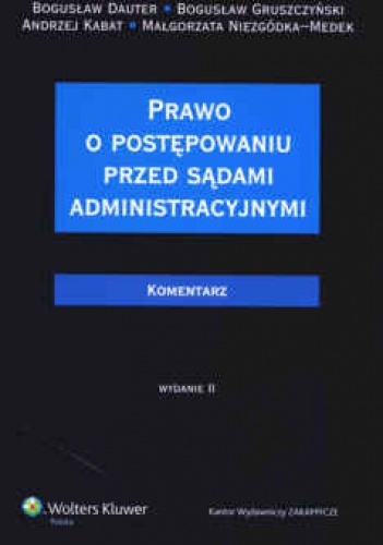 Okładka: Bogusław Dauter - Prawo o postępowaniu przed sądami administracyjnymi