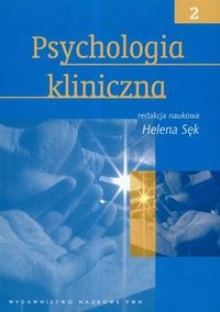 Okładka: Helena Sęk - Psychologia kliniczna - tom 2