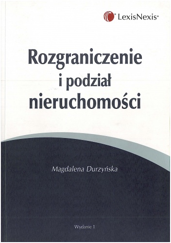 Okładka: Magdalena Durzyńska - Rozgraniczenie i podział nieruchomości