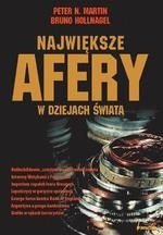 Okładka: Peter N. Martin - Największe afery w dziejach świata