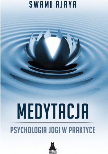 Okładka: Swami Ajaya - Medytacja-psychologia jogi w praktyce