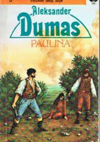 Okładka: Aleksander Dumas (ojciec) - Paulina
