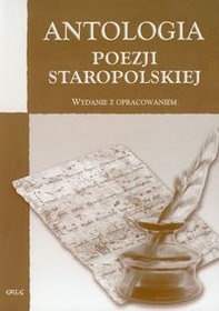 Okładka: Jan Kochanowski - Antologia poezji staropolskiej