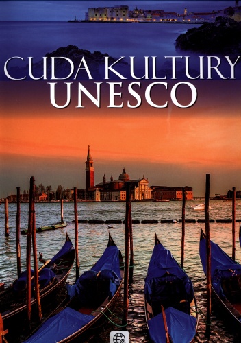Okładka:  praca zbiorowa - Cuda kultury Unesco