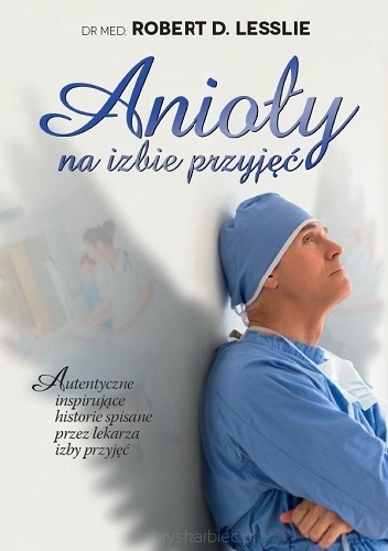 Okładka: Robert Lesslie - Anioły na izbie przyjęć