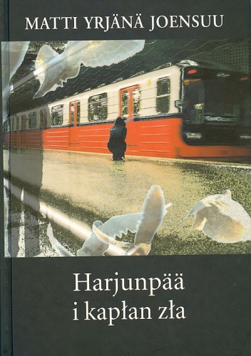 Okładka: Matti Yrjänä Joensuu - Harjunpaa i kapłan zła