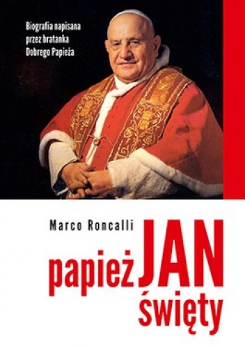 Okładka: Marco Roncalli - Papież Jan Święty