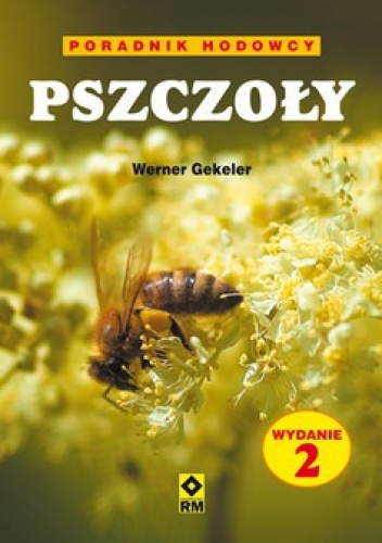 Okładka: Werner Gekeler - Pszczoły poradnik hodowcy