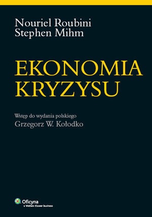 Okładka: Roubini Nouriel - Ekonomia kryzysu