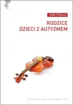 Okładka: Ewa Pisula - Rodzice dzieci z autyzmem