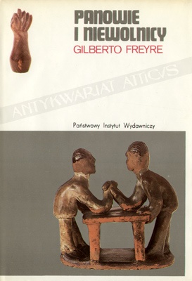 Okładka: Gilberto Freyre - Panowie i niewolnicy