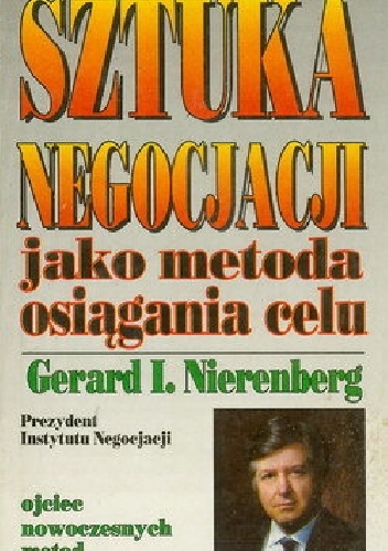 Okładka: Gerard I. Nierenberg - Sztuka negocjacji jako metoda osiągania celu