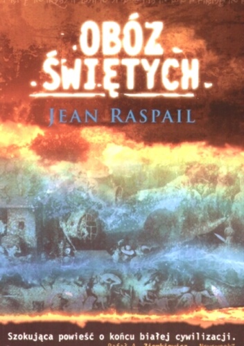 Jean Raspail - Obóz świętych