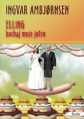 Okładka: Ingvar Ambjørnsen - Elling, kochaj mnie jutro