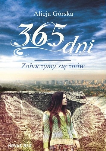 Okładka: Alicja Górska - 365 dni. Zobaczymy się znów