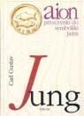 Okładka: Carl Gustav Jung - Aion: przyczynki do symboliki Jaźni