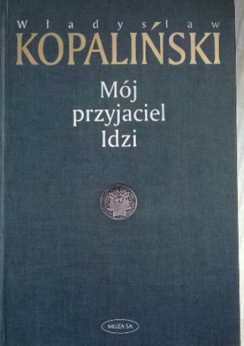 Okładka: Władysław Kopaliński - Mój przyjaciel Idzi