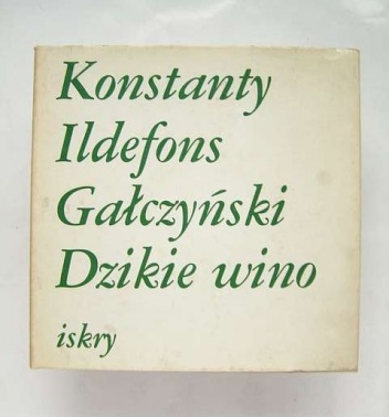 Okładka: Konstanty Ildefons Gałczyński - Dzikie wino