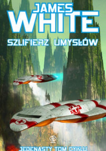 Okładka: James White - Szlifierz umysłów