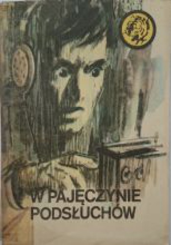 Okładka: Jerzy Besala - W pajęczynie podsłuchów