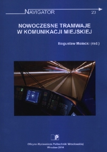 Okładka: Bogusław Molecki - Nowoczesne tramwaje w komunikacji miejskiej
