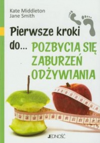Okładka: Jane Smith - Pierwsze kroki do... pozbycia się zaburzeń odżywiania