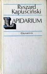 Okładka: Ryszard Kapuściński - Lapidarium