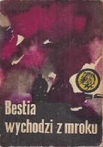 Okładka: Bolesław Piastowicz - Bestia wychodzi z mroku