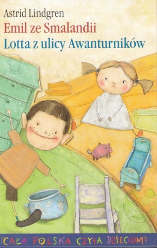 Okładka: Astrid Lindgren - Emil ze Smalandii. Lotta z ulicy Awanturników