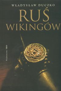 Okładka: Władysław Duczko - Ruś Wikingów