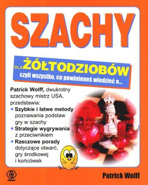 Okładka: Patrick Wolff - Szachy dla żółtodziobów