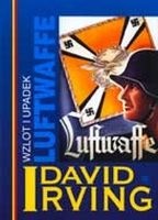 Okładka: David Irving - Wzlot i upadek Luftwaffe
