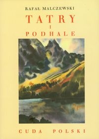 Okładka: Rafał Malczewski - Tatry i Podhale