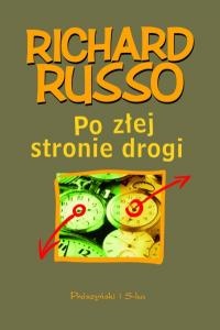 Okładka: Richard Russo - Po złej stronie drogi