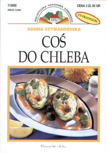Okładka: Hanna Szymanderska - Coś do chleba