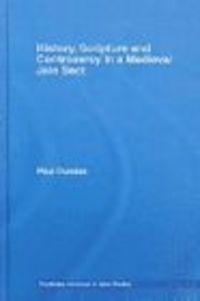 Okładka: P. Dundas - History Scripture &amp; Controversy in a Medieval Jain Sect
