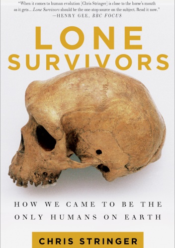 Okładka: Christopher Stringer - Lone Survivors. How We Came to Be the Only Humans on Earth